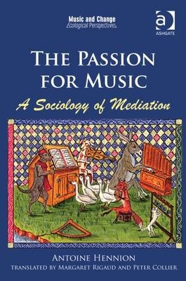 Passion for Music: A Sociology of Mediation