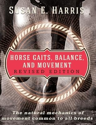 Horse Gaits, Balance and Movement - Susan E Harris