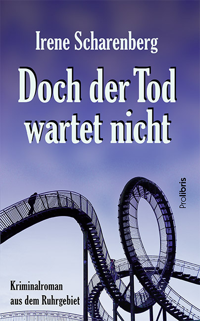 Doch der Tod wartet nicht - Irene Scharenberg