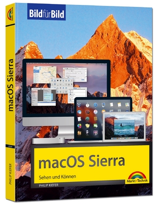 macOS Sierra - Bild für Bild sehen und können - ideal für Einsteiger und Umsteiger