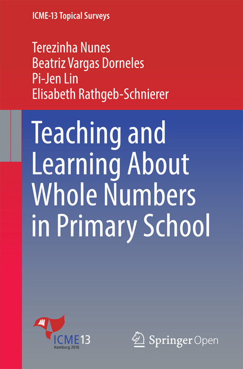 Teaching and Learning About Whole Numbers in Primary School - Terezinha Nunes, Beatriz Vargas Dorneles, PI-JEN LIN, Elisabeth Rathgeb-Schnierer