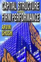 Capital Structure and Firm Performance