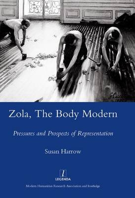 Zola, The Body Modern -  Susan Harrow