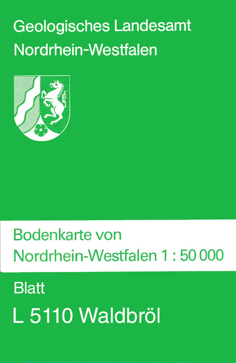 Bodenkarten von Nordrhein-Westfalen 1:50000 / Waldbr&ouml;l - Werner Wirth