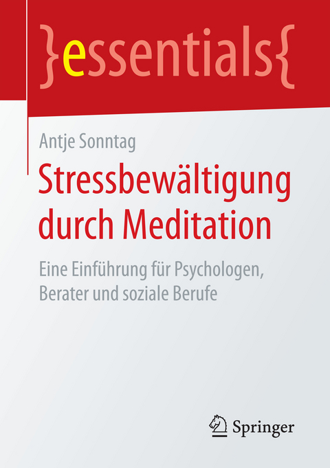 Stressbew&auml;ltigung durch Meditation - Antje Sonntag