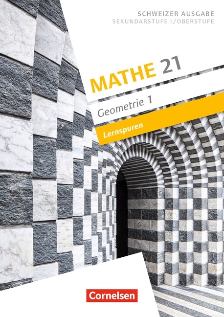 Mathe 21 - Sekundarstufe I/Oberstufe - Geometrie - Band 1 - Boris Girnat, Patrick Meier