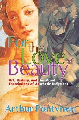 For the Love of Beauty -  Michael Charlton,  Arthur Pontynen