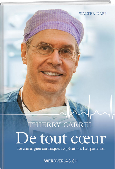 Thierry Carrel &ndash; De tout c&oelig;ur - Walter D&auml;pp
