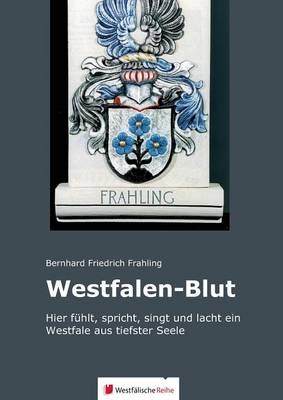 Westfalen-Blut - Bernhard Friedrich Frahling