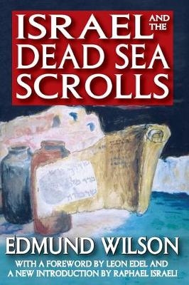 Israel and the Dead Sea Scrolls -  Edmund Wilson