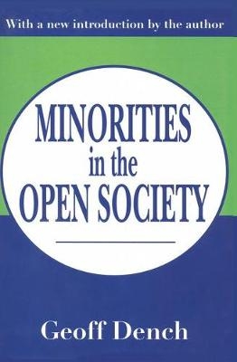 Minorities in an Open Society -  Geoff Dench