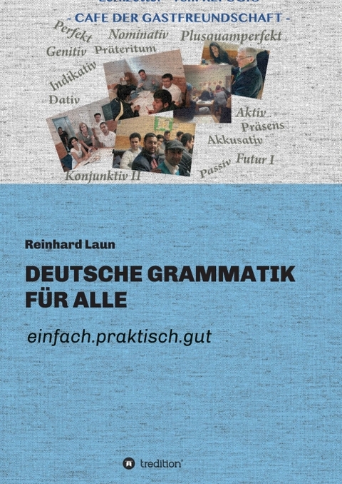 DEUTSCHE GRAMMATIK F&Uuml;R ALLE - Reinhard Laun