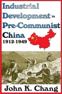 Industrial Development in Pre-Communist China - 