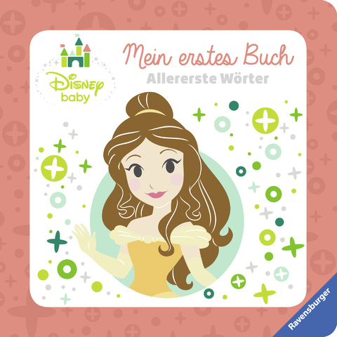 Disney Baby Mein erstes Buch Prinzessinnen: Allererste W&ouml;rter