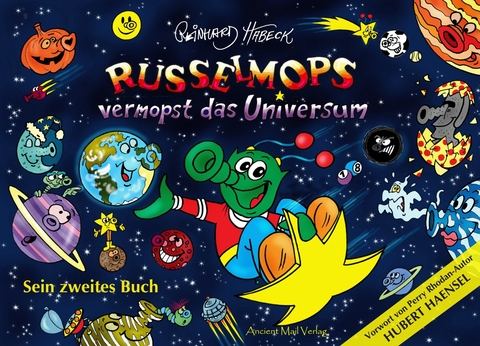 R&uuml;sselmops vermopst das Universum - Reinhard Habeck