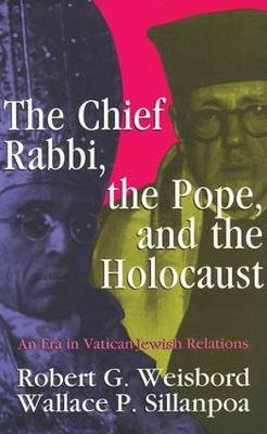 Chief Rabbi, the Pope, and the Holocaust -  Wallace P. Sillanpoa
