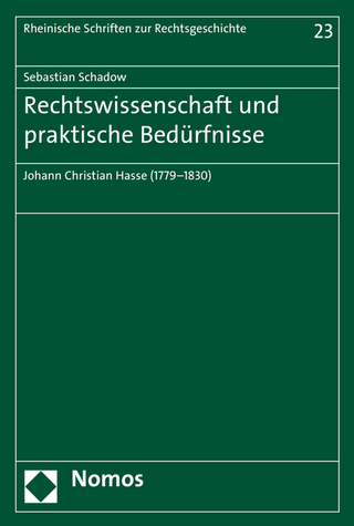 Rechtswissenschaft und praktische Bedürfnisse