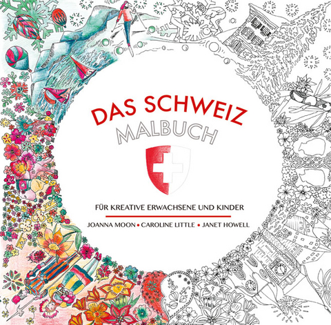 Das Schweiz-Malbuch - Joanna Moon, Janet Howell, Caroline Little