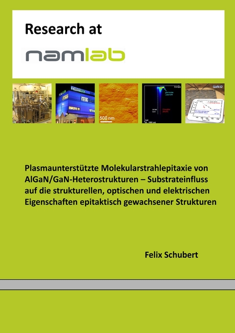 Plasmaunterst&uuml;tzte Molekularstrahlepitaxie von AlGaN/GaN-Heterostrukturen - Felix Schubert