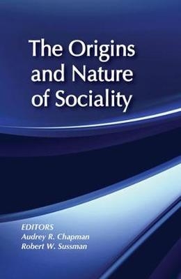 Origins and Nature of Sociality -  Robert W. Sussman