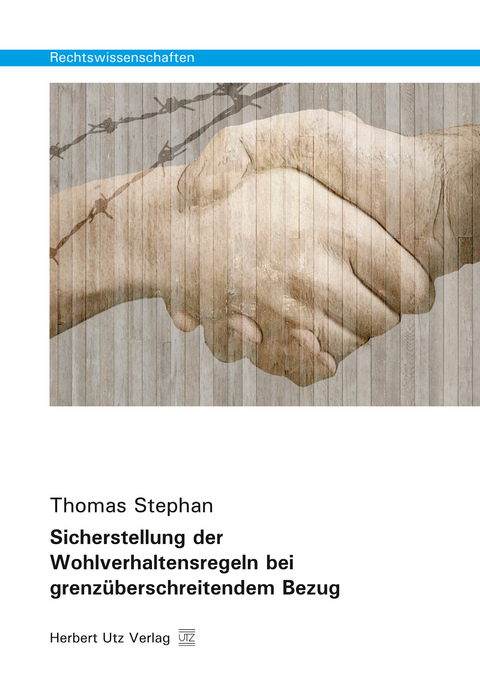 Sicherstellung der Wohlverhaltensregeln bei grenzüberschreitendem Bezug - Thomas Stephan