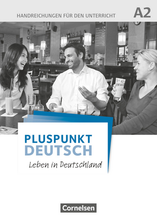 Pluspunkt Deutsch - Leben in Deutschland - Allgemeine Ausgabe - A2: Gesamtband