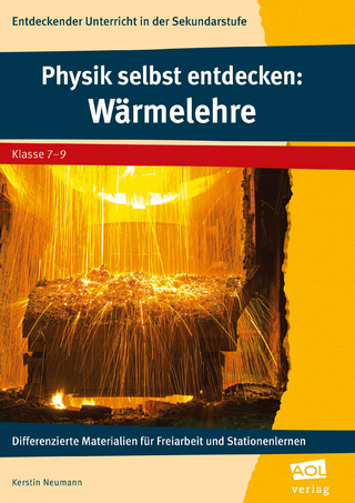 Physik selbst entdecken: Wärmelehre