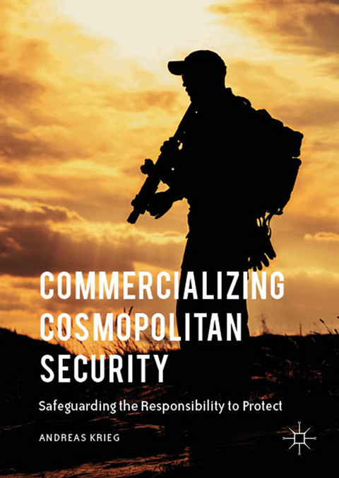 Commercializing Cosmopolitan Security - Andreas Krieg