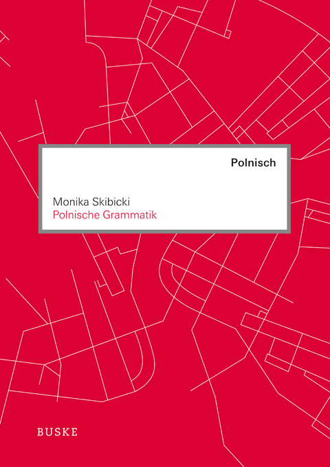 Polnische Grammatik - Monika Skibicki