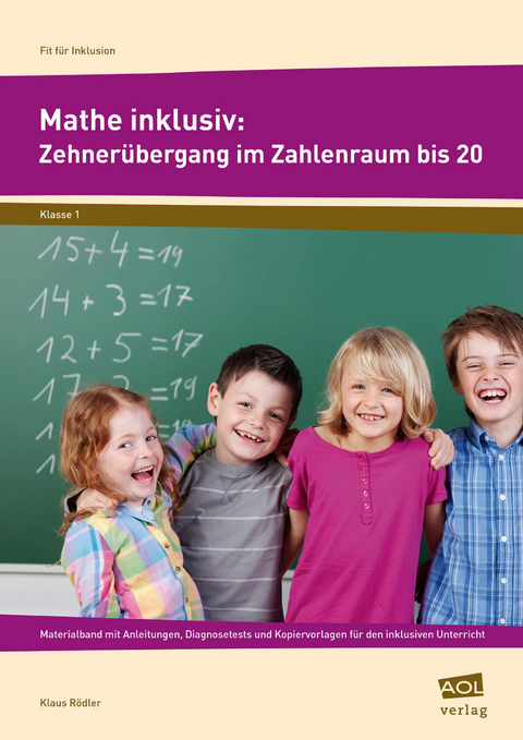 Mathe inklusiv: Zehnerübergang im ZR bis 20 - Klaus Rödler