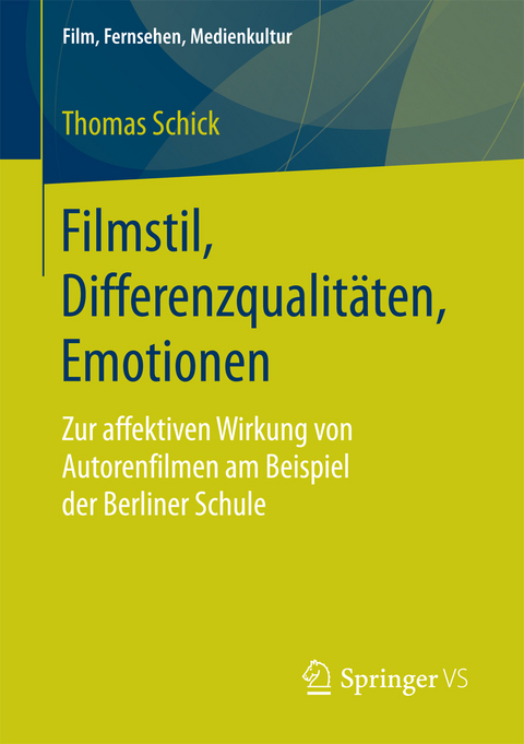 Filmstil, Differenzqualit&auml;ten, Emotionen - Thomas Schick