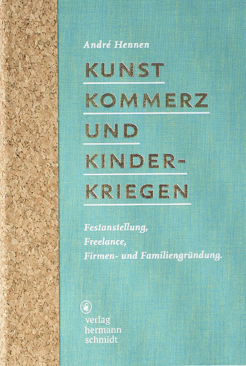 Kunst, Kommerz und Kinderkriegen - Andr&eacute; Hennen