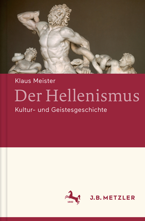 Der Hellenismus - Klaus Meister