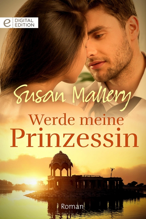 Werde meine Prinzessin - Susan Mallery