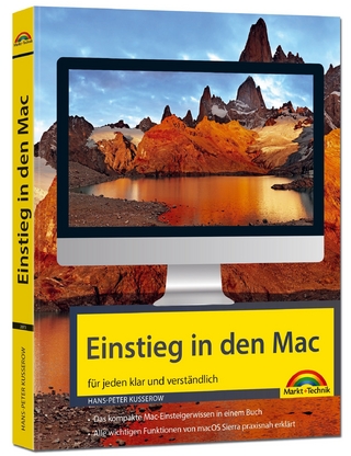 Einstieg in den MAC - klar und verständlich erklärt - aktuell zu macOS Sierra - für Einsteiger und Umsteiger