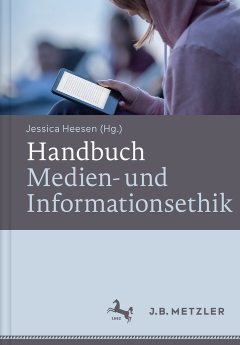 Handbuch Medien- und Informationsethik - 