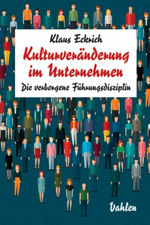 Kulturver&auml;nderung im Unternehmen - Klaus Eckrich