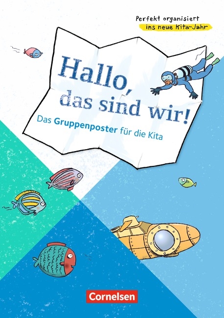 Perfekt organisiert ins neue Kita-Jahr / Hallo, das sind wir! - Das Gruppenposter f&uuml;r die Kita