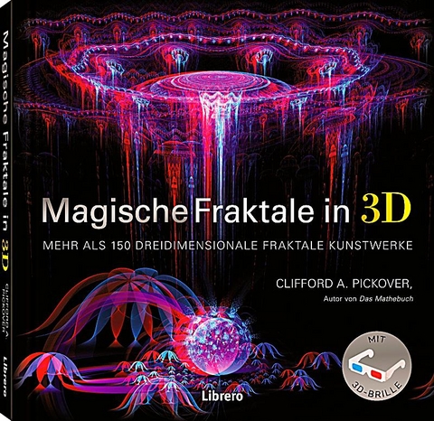 Magische Fraktale in 3D - Clifford Pickover
