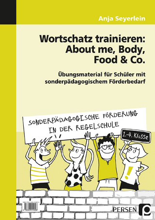 Wortschatz trainieren: About me, Body, Food & Co.