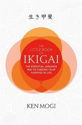 Little Book of Ikigai -  Ken Mogi