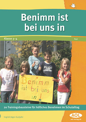 Benimm ist bei uns in - Ingrid J&auml;ger-Gutjahr, Sabine Gutjahr