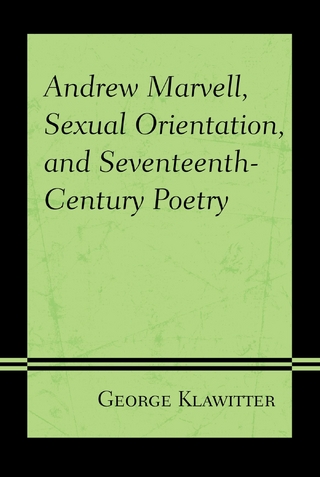 Andrew Marvell, Sexual Orientation, and Seventeenth-Century Poetry