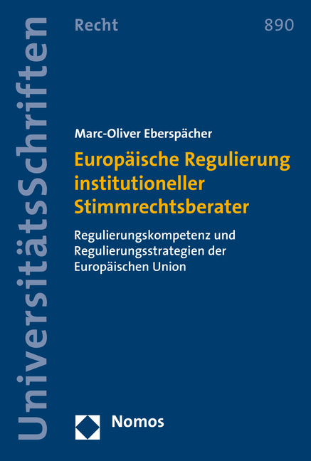 Europ&auml;ische Regulierung institutioneller Stimmrechtsberater - Marc-Oliver Ebersp&auml;cher