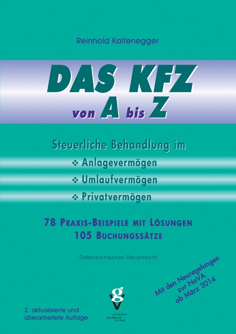DAS KFZ von A bis Z - Reinhold Kaltenegger