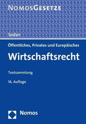 &Ouml;ffentliches, Privates und Europ&auml;isches Wirtschaftsrecht - 