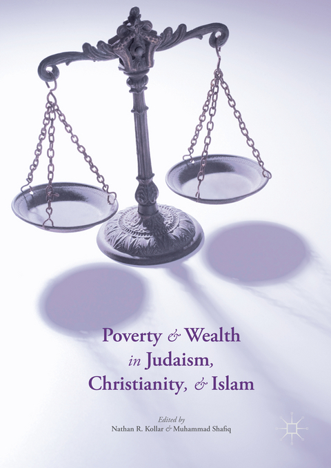 Poverty and Wealth in Judaism, Christianity, and Islam - 