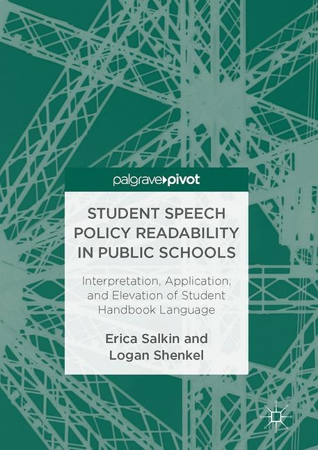 Student Speech Policy Readability in Public Schools - Erica Salkin, Logan Shenkel