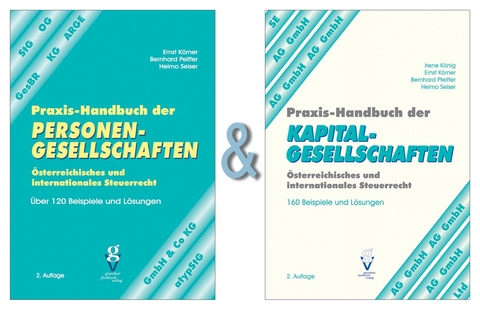 Praxis-Handbuch-Set: PERSONENGESELLSCHAFTEN & KAPITALGESELLSCHAFTEN - Irene König  Mag., Ernst Körner  Mag., Bernhard Pfeiffer  Mag., Heimo Seiser  Mag.
