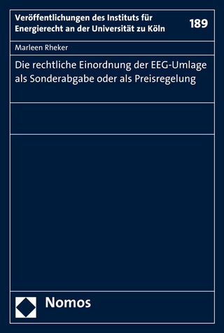 Die rechtliche Einordnung der EEG-Umlage als Sonderabgabe oder als Preisregelung